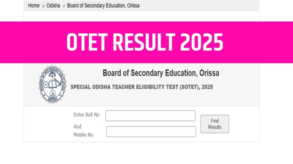 OTET Result 2025: Download Result Link @bseodisha.ac.in